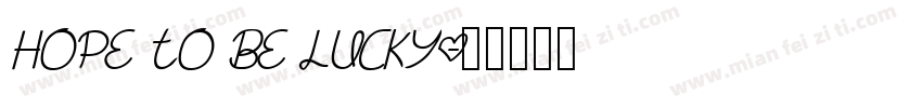 hope to be lucky字体转换